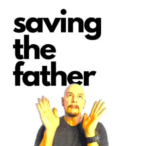 Saving the Father Podcast non fiction pod